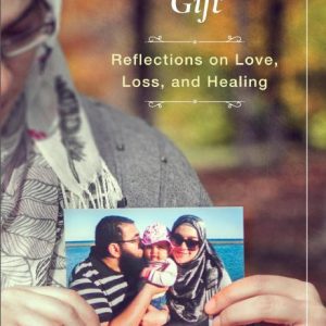 A Temporary Gift: Reflections on Love, Loss, and Healing by Asmaa Hussein