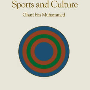 The Sacred Origin and Nature of Sports and Culture